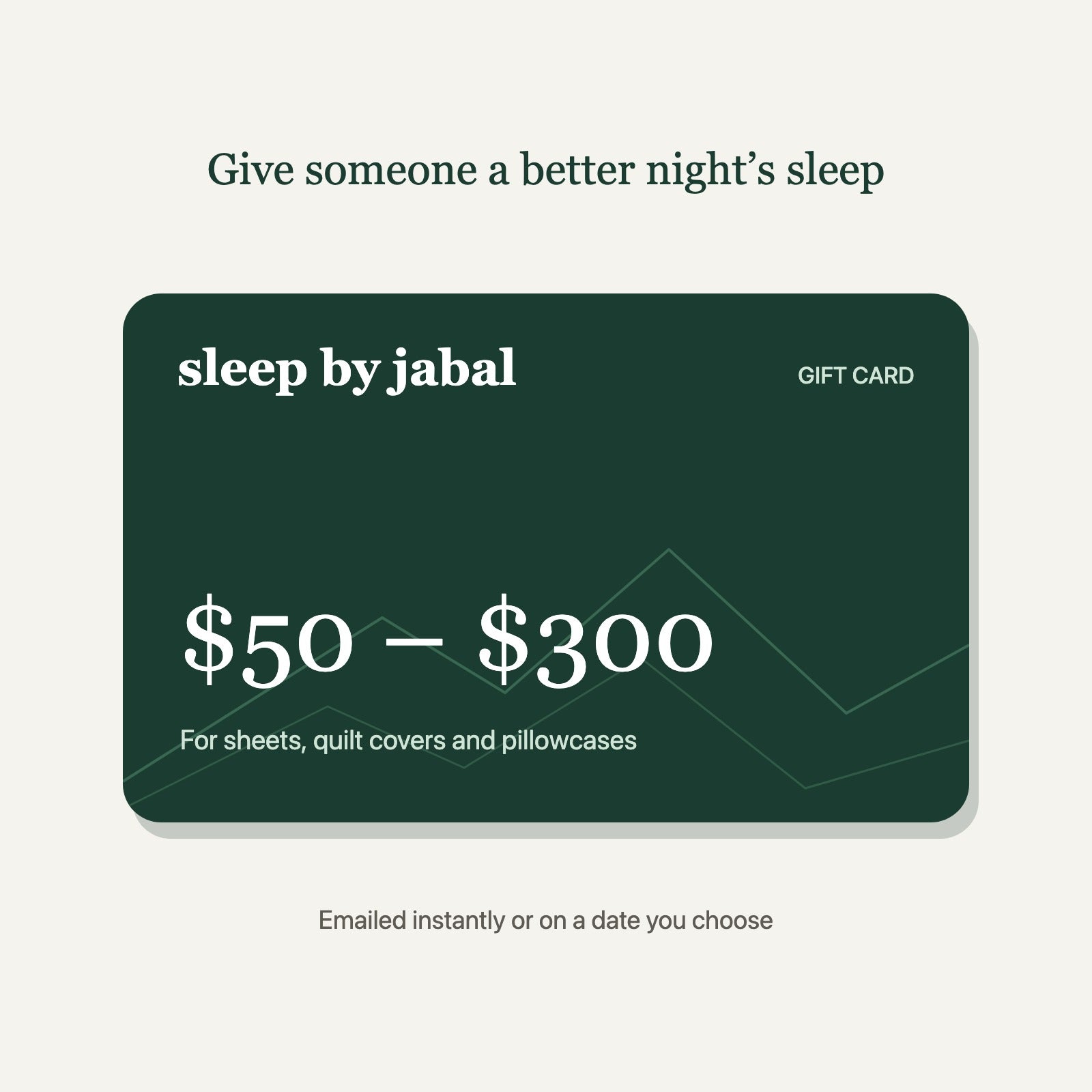 Sleep by Jabal gift card, $50 to $300